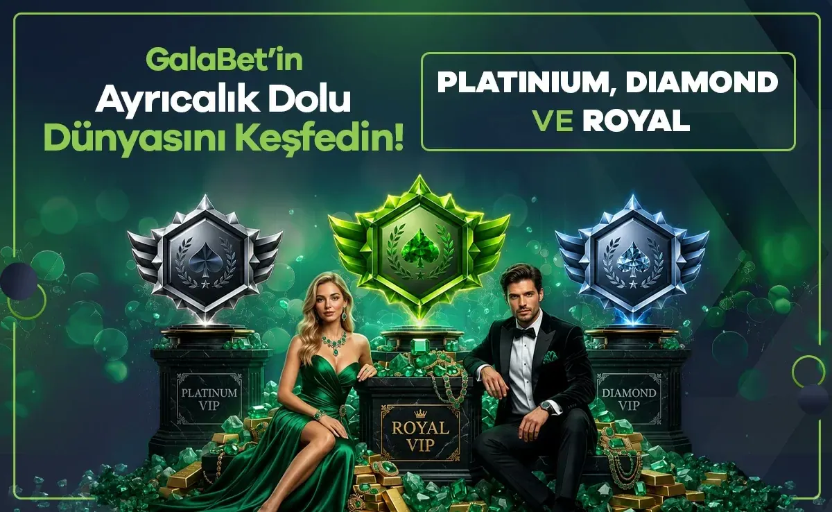 GalaBet VIP Dünyası