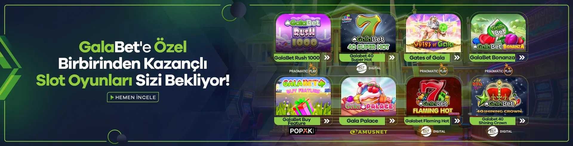 GalaBet'e özel slot oyunları